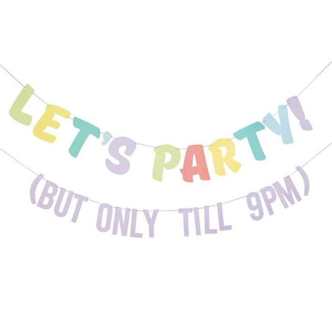 Let's Party! But Only Till 9PM Bunting